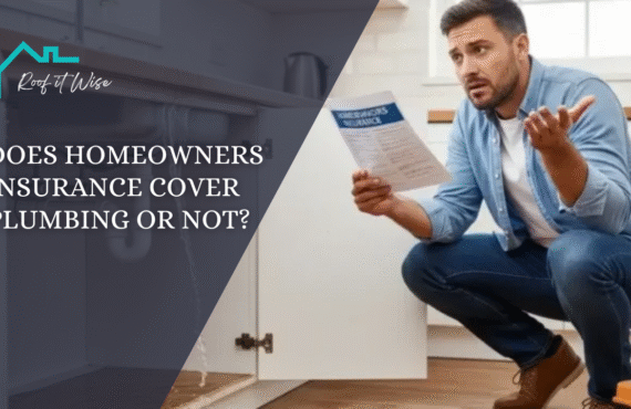 Does Homeowners Insurance Cover Plumbing or Not A Complete Overview