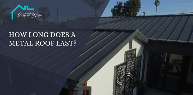 How Long Does a Metal Roof Last