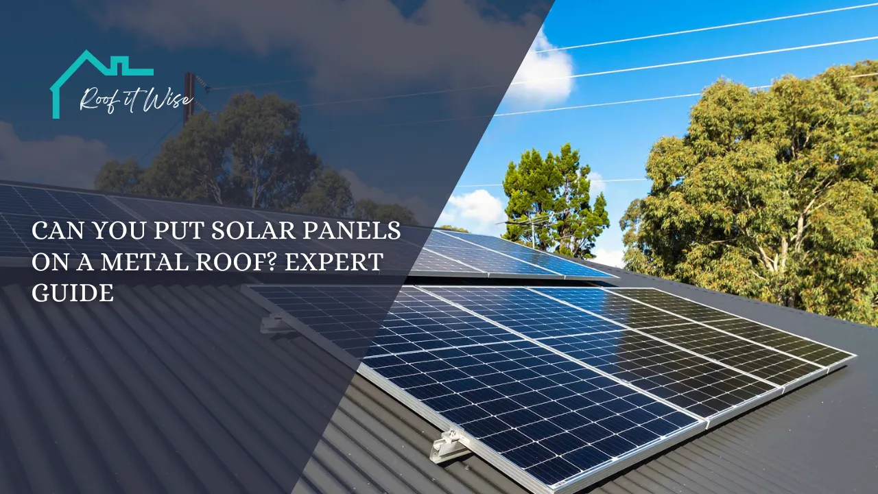 Can You Put Solar Panels on a Metal Roof Expert Guide