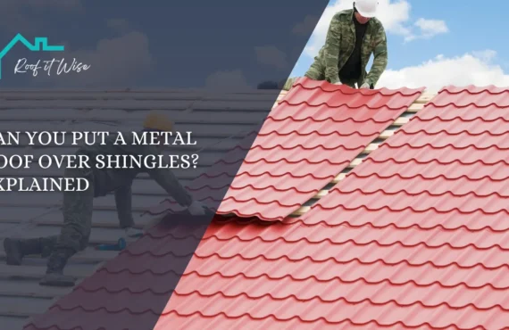 Can You Put a Metal Roof Over Shingles Explained