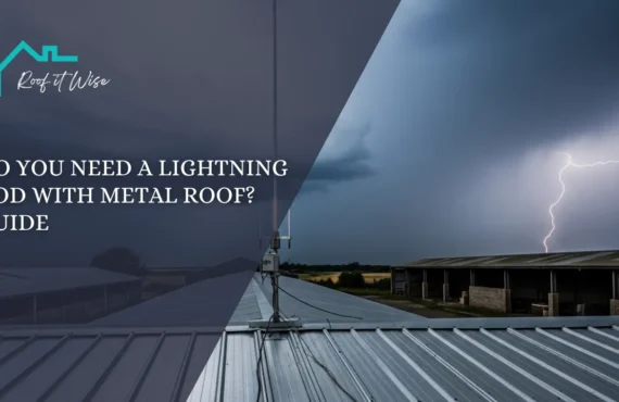 Do You Need a Lightning Rod with Metal Roof Guide