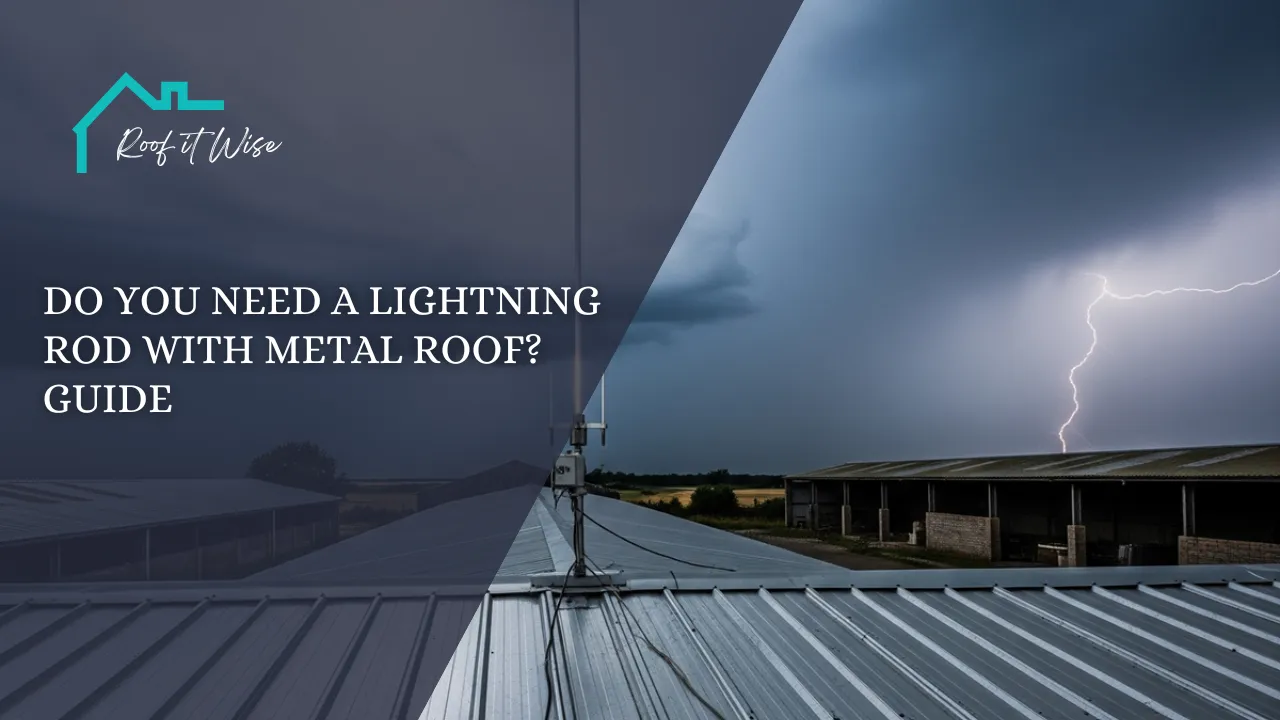 Do You Need a Lightning Rod with Metal Roof Guide