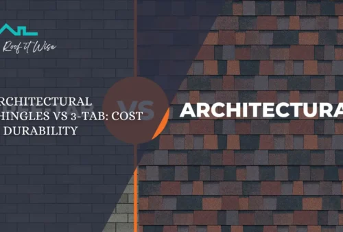 Architectural Shingles vs 3-Tab Cost & Durability