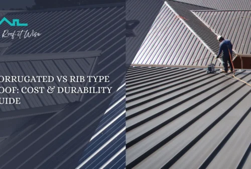 Corrugated vs Rib Type Roof Cost & Durability Guide