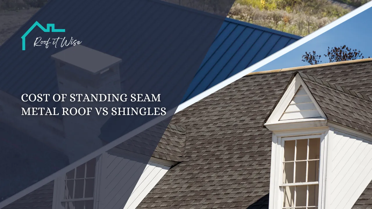 Cost of Standing Seam Metal Roof vs Shingles