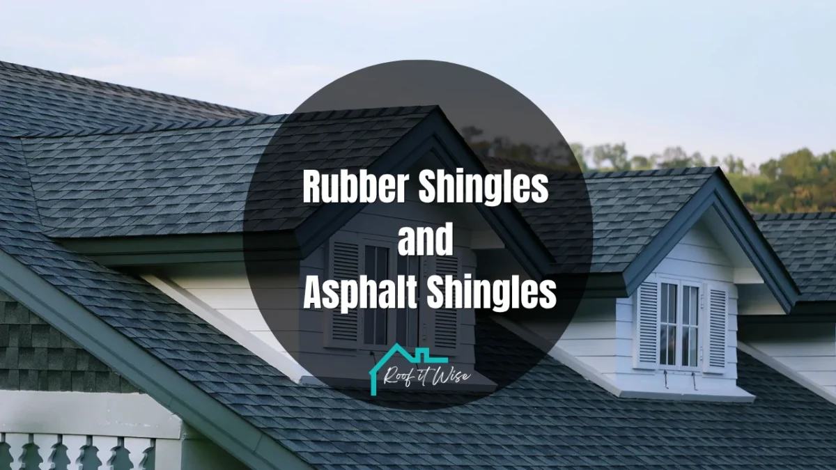 Rubber Shingles and Asphalt Shingles
