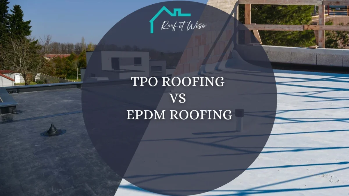 TPO Roofing vs EPDM Roofing